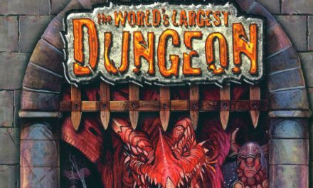 World’s Largest Dungeon Session 11