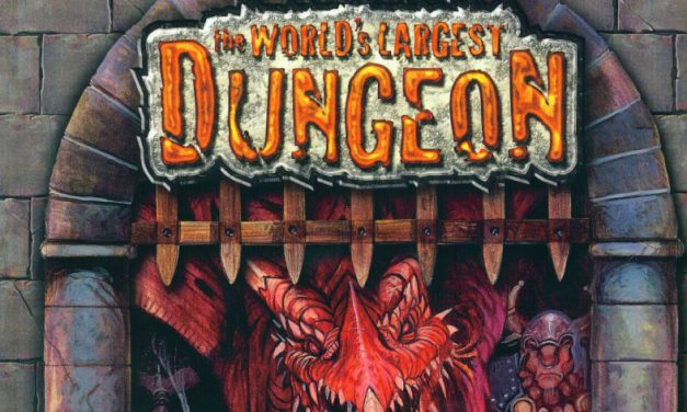 World’s Largest Dungeon Session 10