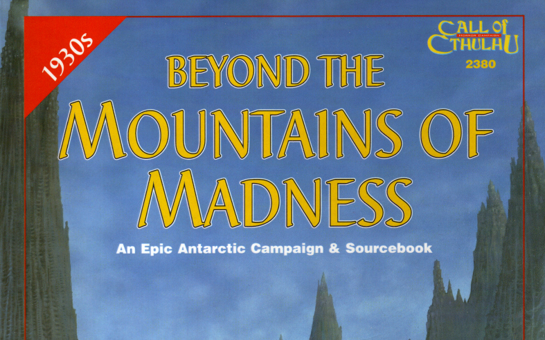 Beyond the Mountains of Madness Session 04