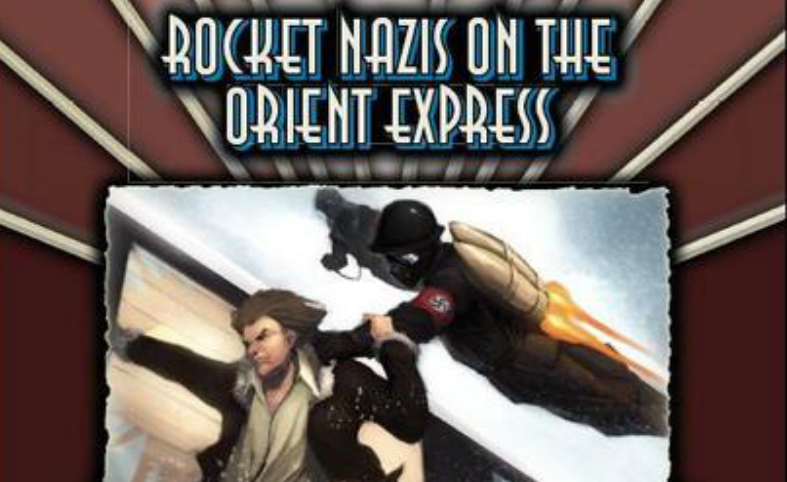 Rocket Nazis on the Orient Express Session 04