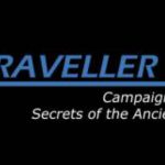 Traveller: Secrets of the Ancients Session 21