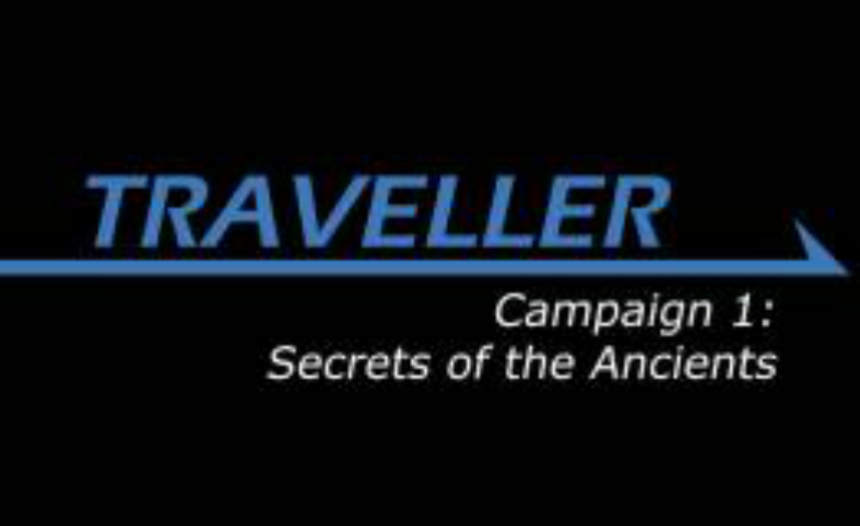 Traveller: Secrets of the Ancients Session 01