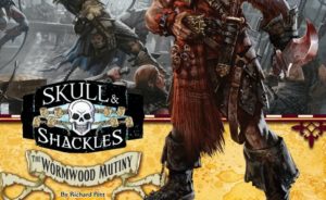 Pathfinder: Skull and Shackles - The Wormwood Mutiny Cover