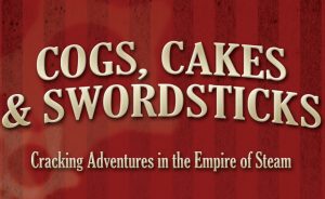 Cogs, Cakes and Swordsticks Cover
